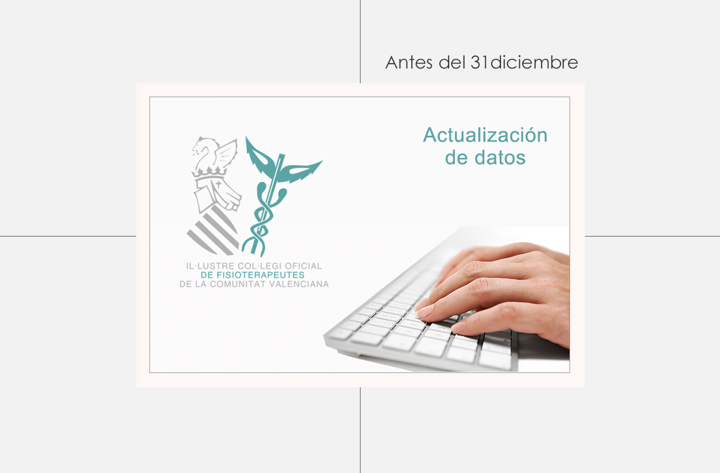 Recuerda actualizar tus datos antes del 31 de diciembre Recuerda actualizar tus datos antes del 31 de diciembre