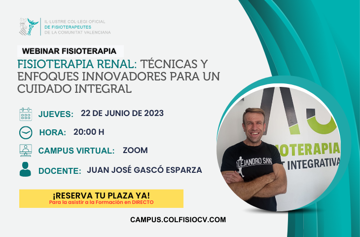 Nuevo webinar gratuito para colegiados sobre “Fisioterapia renal: técnicas y enfoques innovadores para un cuidado” ¡Reserva tu plaza! Nuevo webinar gratuito para colegiados sobre “Fisioterapia renal: técnicas y enfoques innovadores para un cuidado” ¡Reserva tu plaza!