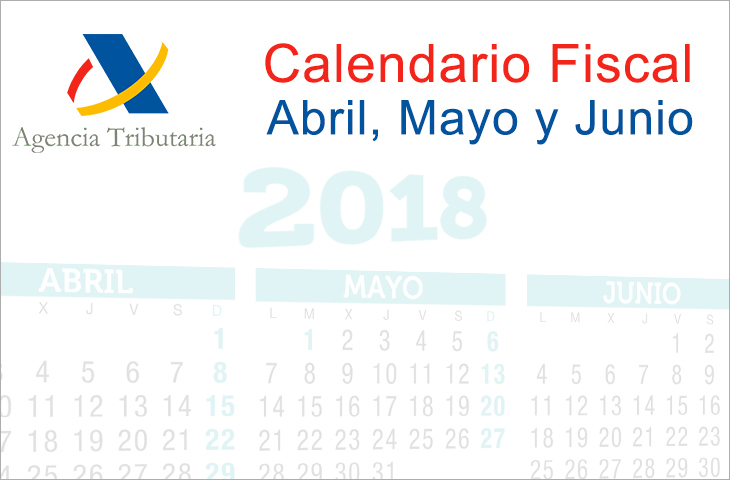 El ICOFCV informa: calendario fiscal para abril, mayo y junio de 2018 El ICOFCV informa: calendario fiscal para abril, mayo y junio de 2018