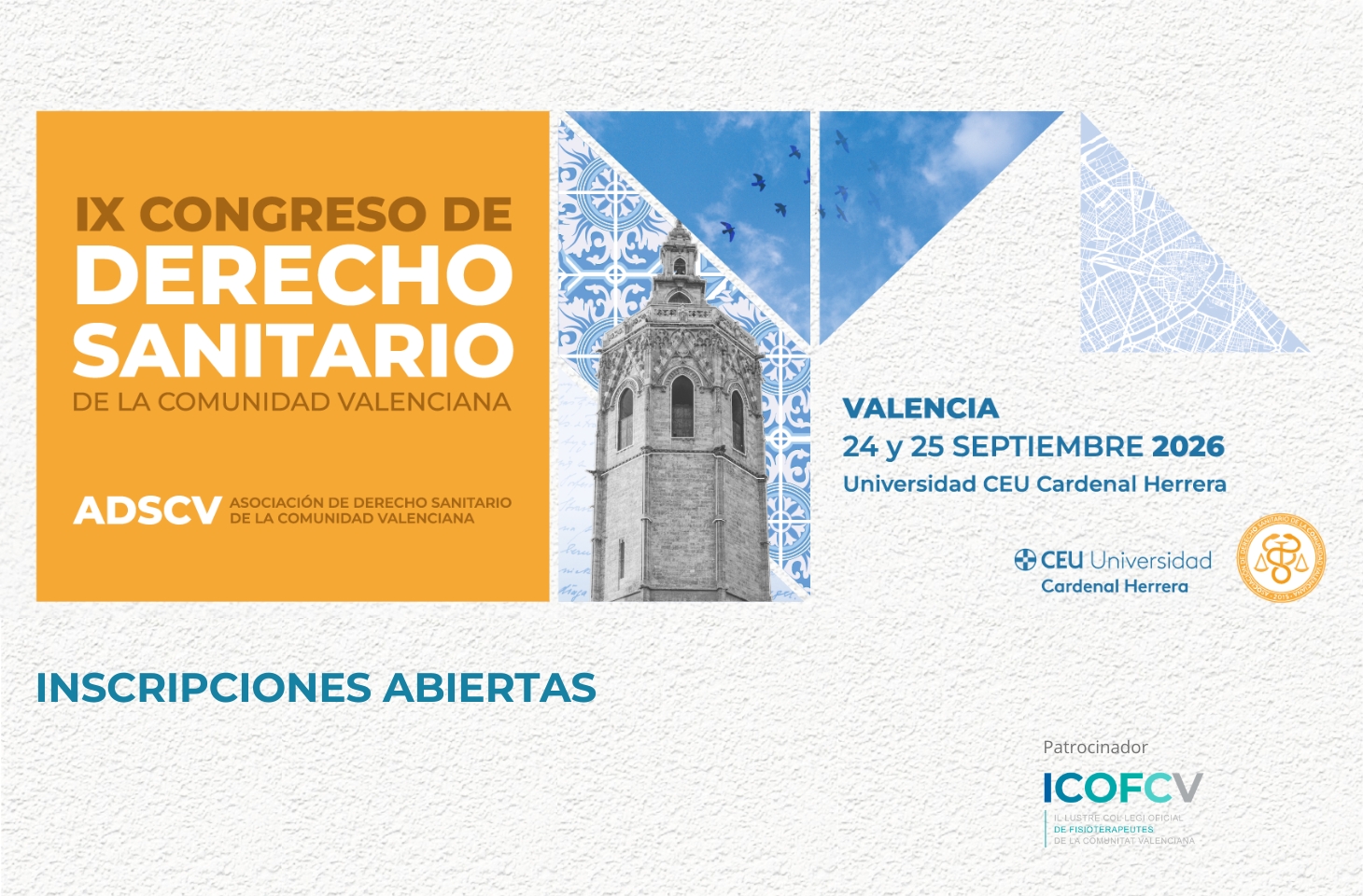 Asiste al IX Congreso de Derecho Sanitario con una cuota especial gracias al ICOFCV Asiste al IX Congreso de Derecho Sanitario con una cuota especial gracias al ICOFCV