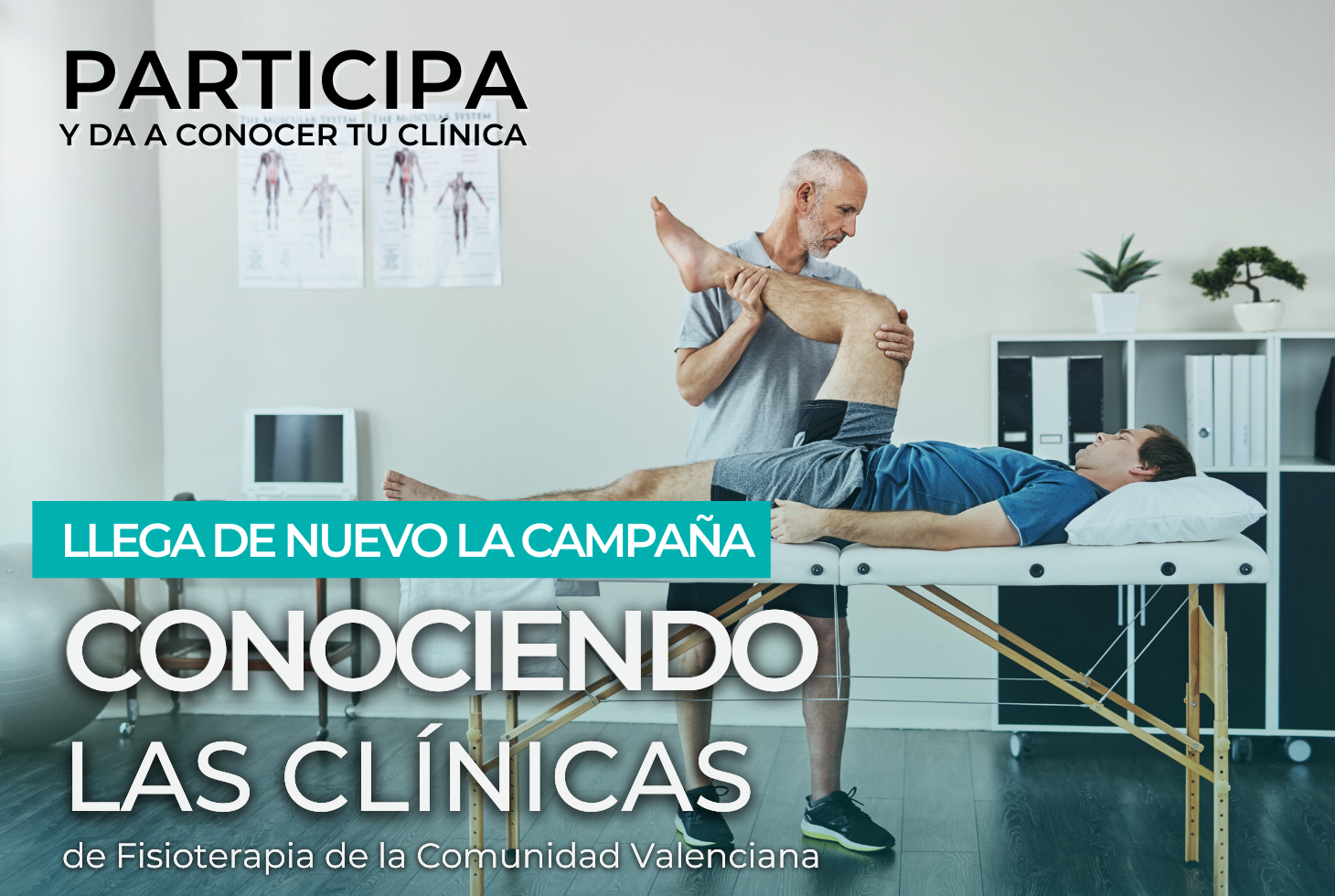 Relanzamos la Campaña “Conociendo las clínicas de Fisioterapia”. Participa y da visibilidad a tu centro Relanzamos la Campaña “Conociendo las clínicas de Fisioterapia”. Participa y da visibilidad a tu centro