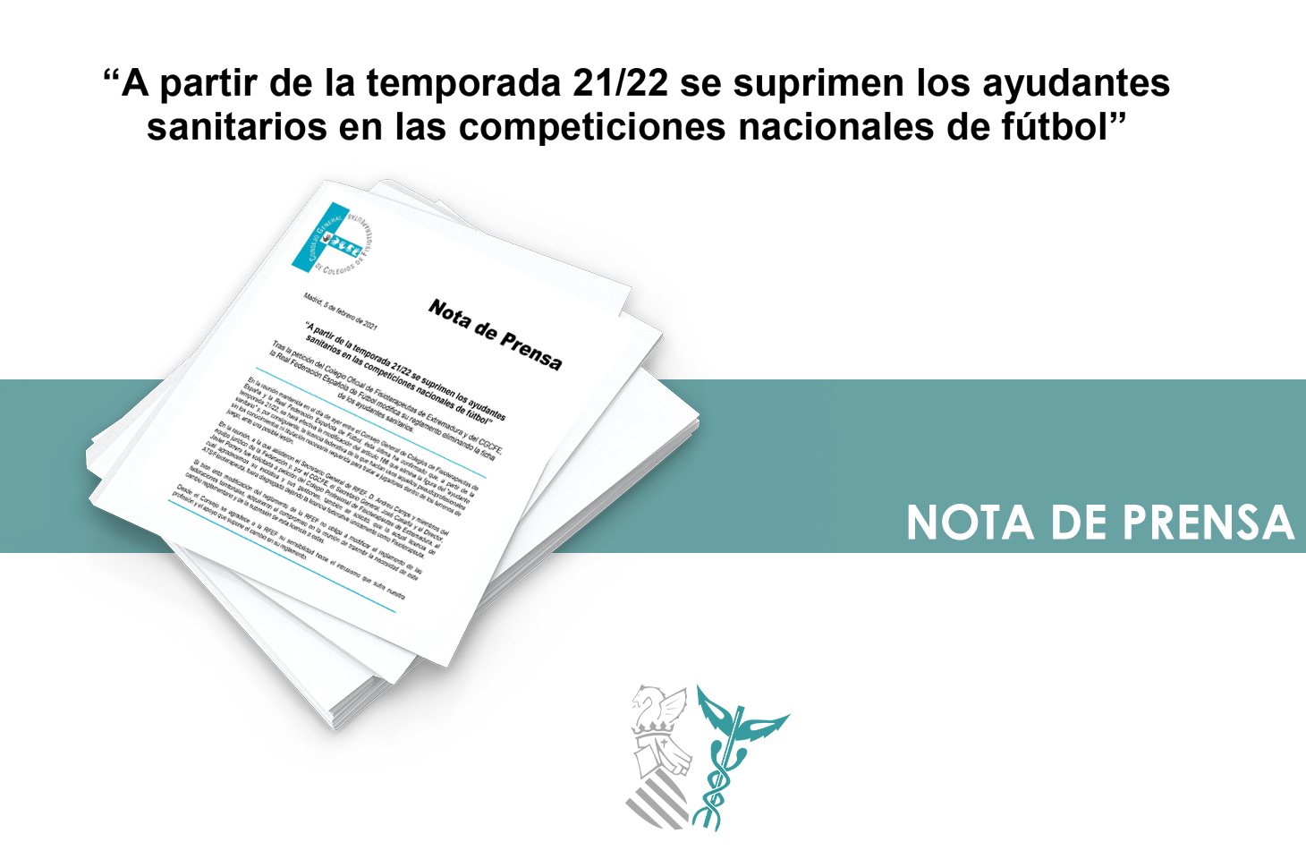 A partir de la temporada 21/22 se suprimen los ayudantes sanitarios en las competiciones nacionales de fútbol