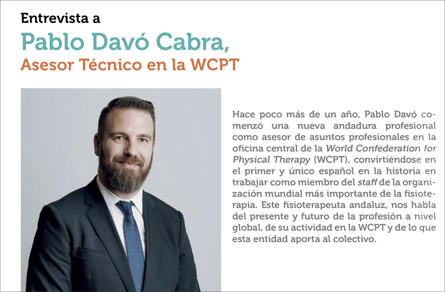 Entrevista a Pablo Davó Cabra, Asesor Técnico en la World Confederation for Physical Therapy Entrevista a Pablo Davó Cabra, Asesor Técnico en la World Confederation for Physical Therapy