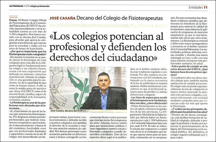 José Casaña: “Los Colegios potencian al profesional y defienden los derechos de los ciudadanos” José Casaña: “Los Colegios potencian al profesional y defienden los derechos de los ciudadanos”
