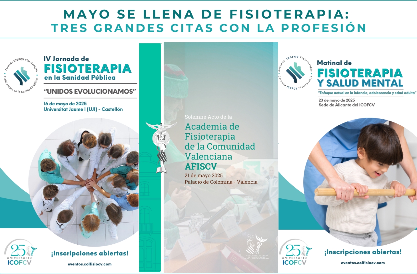 Mayo, un mes clave para la Fisioterapia en la Comunidad Valenciana: tres grandes citas con la profesión Mayo, un mes clave para la Fisioterapia en la Comunidad Valenciana: tres grandes citas con la profesión
