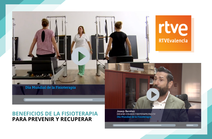 Los beneficios de la Fisioterapia para prevenir y recuperar en RTVE de la Comunidad Valenciana Los beneficios de la Fisioterapia para prevenir y recuperar en RTVE de la Comunidad Valenciana