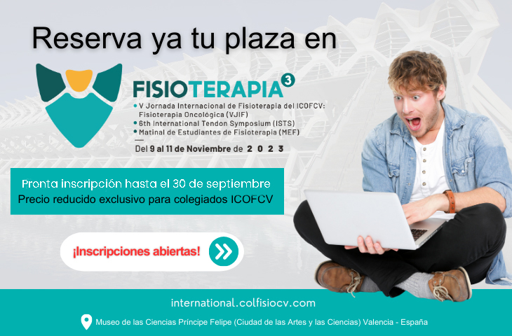Abiertas las inscripciones a Fisioterapia3, con un precio reducido exclusivo para colegiados del ICOFCV ¡Reserva tu plaza ya! Abiertas las inscripciones a Fisioterapia3, con un precio reducido exclusivo para colegiados del ICOFCV ¡Reserva tu plaza ya!