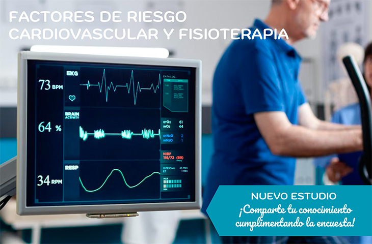 Fisioterapeuta, ¿sabes identificar los factores de riesgo cardiovasculares en un paciente y cómo actuar ante ellos? ¡Comparte tu conocimiento en esta encuesta! Fisioterapeuta, ¿sabes identificar los factores de riesgo cardiovasculares en un paciente y cómo actuar ante ellos? ¡Comparte tu conocimiento en esta encuesta!