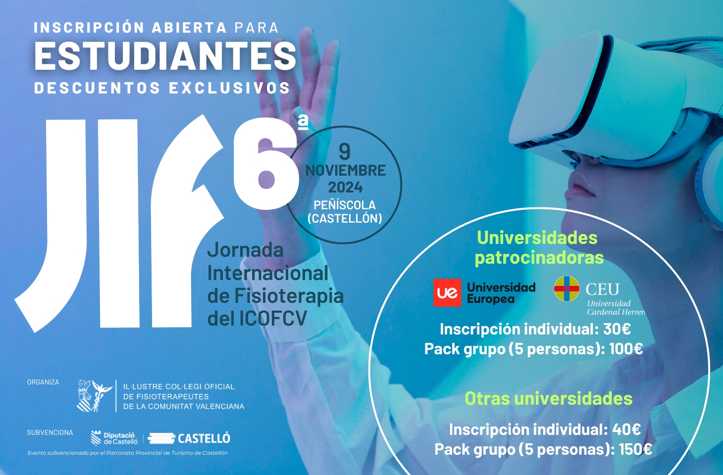 ¡Abrimos las inscripciones para estudiantes a la VI Jornada Internacional de Fisioterapia! ¡Abrimos las inscripciones para estudiantes a la VI Jornada Internacional de Fisioterapia!