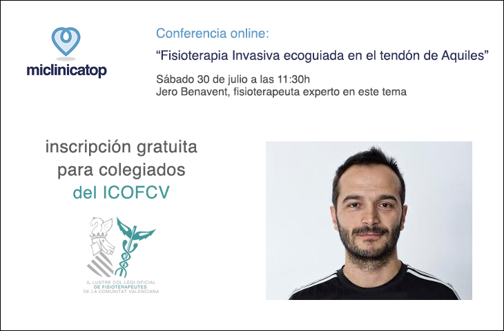 Sábado 30 julio, conferencia online gratuita para colegiados sobre “Fisioterapia Invasiva ecoguiada en el tendón de Aquiles” Sábado 30 julio, conferencia online gratuita para colegiados sobre “Fisioterapia Invasiva ecoguiada en el tendón de Aquiles”
