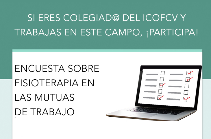 Encuesta sobre las Unidades de Fisioterapia en las Mutuas de Accidentes de Trabajo. ICOFCV Encuesta sobre las Unidades de Fisioterapia en las Mutuas de Accidentes de Trabajo. ICOFCV