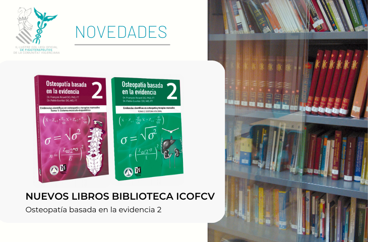 Dos nuevos libros en la biblioteca del ICOFCV a disposición de los colegiados Dos nuevos libros en la biblioteca del ICOFCV a disposición de los colegiados