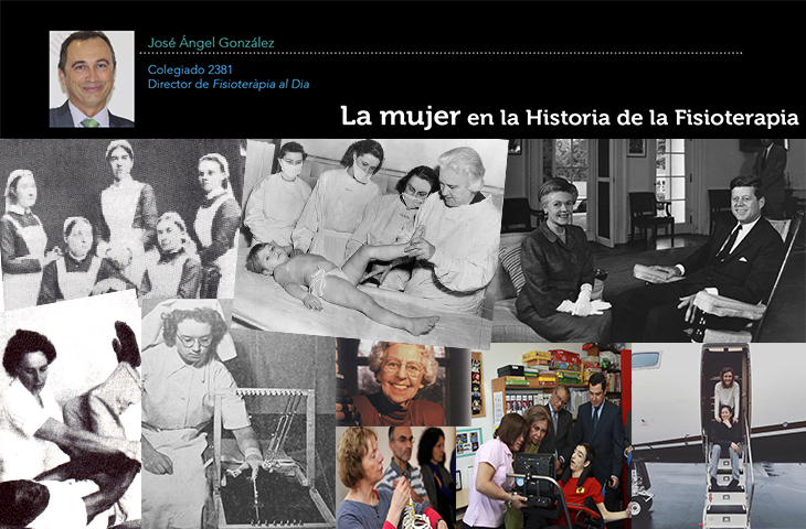 La mujer en la Historia de la Fisioterapia (Racó històric de la revista colegial FAD) La mujer en la Historia de la Fisioterapia (Racó històric de la revista colegial FAD)