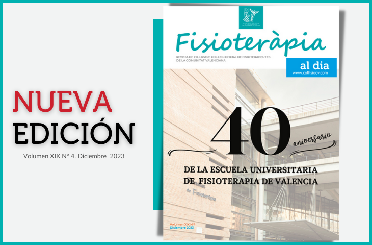Nuevo número de nuestra revista colegial FAD con especial sobre el 40 aniversario de la Escuela de Fisioterapia de Valencia Nuevo número de nuestra revista colegial FAD con especial sobre el 40 aniversario de la Escuela de Fisioterapia de Valencia