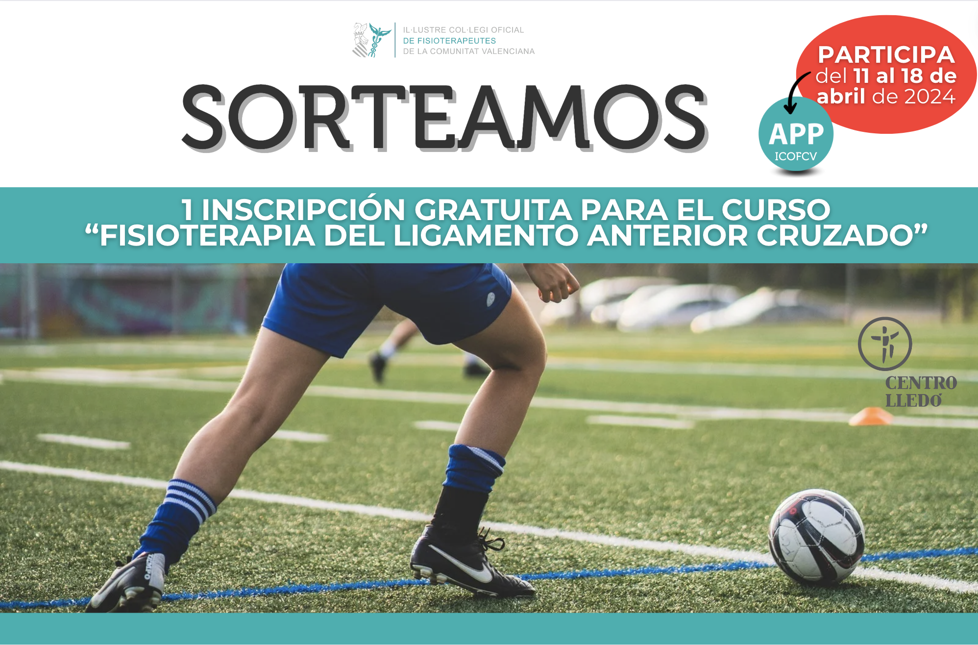 Sorteo inscripción gratuita para el curso “Fisioterapia del ligamento cruzado anterior” Sorteo inscripción gratuita para el curso “Fisioterapia del ligamento cruzado anterior”