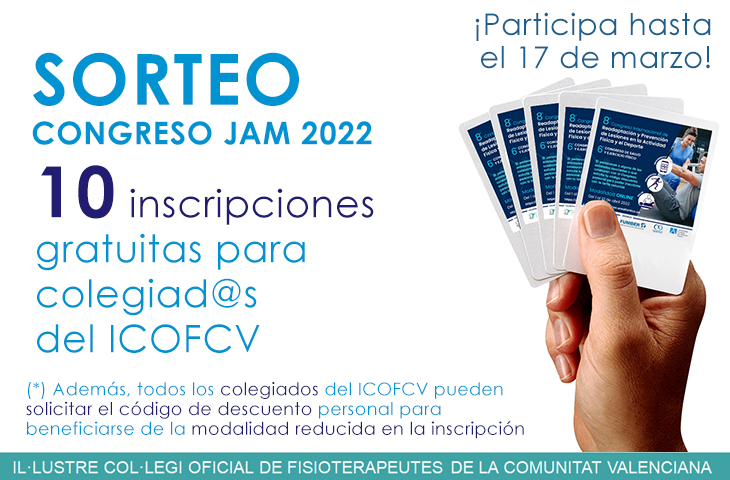 Sorteo de 10 inscripciones para el Congreso JAM 2022 y tarifa reducida para colegiados del ICOFCV Sorteo de 10 inscripciones para el Congreso JAM 2022 y tarifa reducida para colegiados del ICOFCV