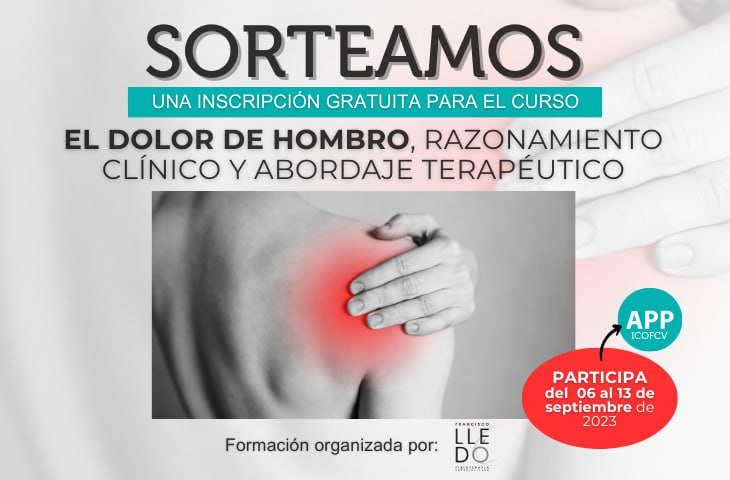 ¡Participa en nuestro nuevo sorteo y gana una inscripción gratuita al curso “El Dolor de hombro, razonamiento clínico y abordaje terapéutico”!