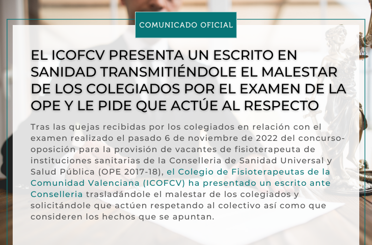 El ICOFCV presenta un escrito en Sanidad transmitiéndole el malestar de los colegiados por el examen de la OPE y le pide que actúe al respecto El ICOFCV presenta un escrito en Sanidad transmitiéndole el malestar de los colegiados por el examen de la OPE y le pide que actúe al respecto