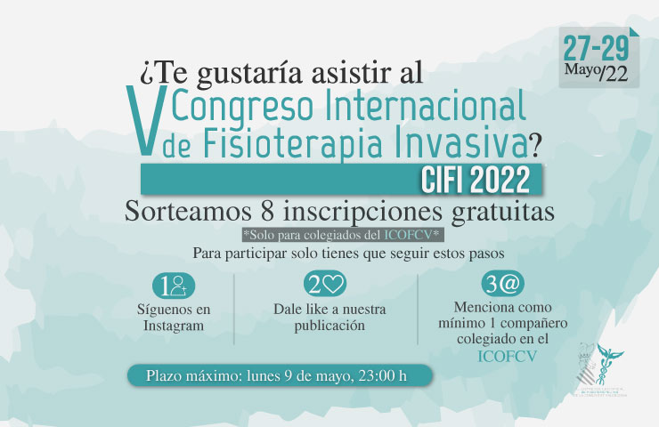 Sorteamos 8 inscripciones gratuitas para el V Congreso Internacional de Fisioterapia Invasiva CIFI 2022 Sorteamos 8 inscripciones gratuitas para el V Congreso Internacional de Fisioterapia Invasiva CIFI 2022