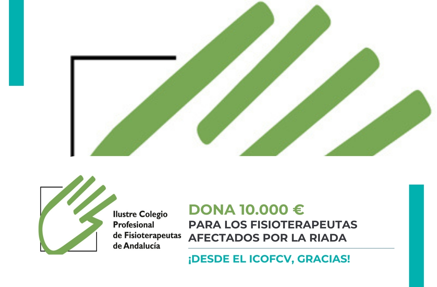 El Colegio de Fisioterapeutas de Andalucía dona 10.000 € para los afectados por la riada de Valencia El Colegio de Fisioterapeutas de Andalucía dona 10.000 € para los afectados por la riada de Valencia