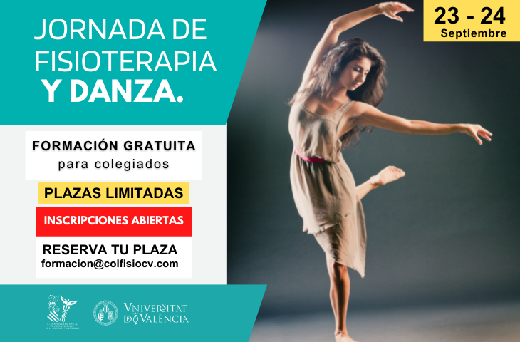 Jornada "Fisioterapia y Danza", los próximos 23 y 24 de septiembre en Valencia Jornada "Fisioterapia y Danza", los próximos 23 y 24 de septiembre en Valencia