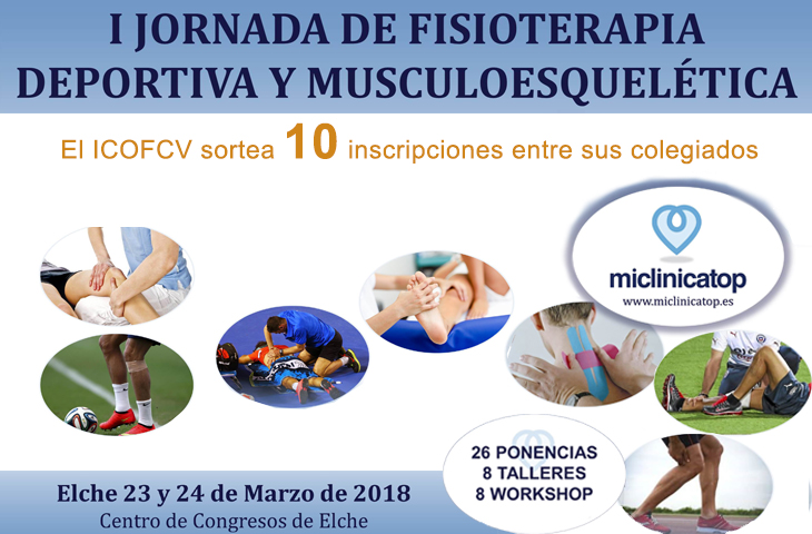 Elche acogerá la "I Jornada de Fisioterapia Deportiva y Músculoesquelética Miclinicatop" el 23 y 24 de marzo - Colabora ICOFCV Elche acogerá la "I Jornada de Fisioterapia Deportiva y Músculoesquelética Miclinicatop" el 23 y 24 de marzo - Colabora ICOFCV