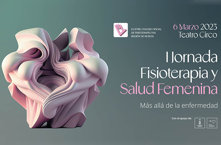 I Jornada de Fisioterapia y Salud Femenina en Murcia I Jornada de Fisioterapia y Salud Femenina en Murcia