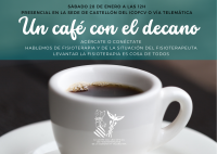 “Un café con el decano”. Acércate o conéctate y hablemos de Fisioterapia y de la situación del fisioterapeuta