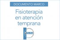 Documento Marco de Fisioterapia en Atención Temprana del CGCFE