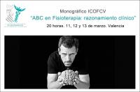 Próximo monográfico del ICOFCV: “ABC en Fisioterapia, razonamiento clínico” del 11 al 13 de marzo