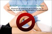 El ICOFCV avisa: una empresa intenta "colocar" alumnos en prácticas de un "Curso de Auxiliar de Fisioterapia y Rehabilitación" en clínicas 