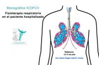 ¿Quieres conocer la fisioterapia respiratoria aplicada al paciente hospitalizado? No te pierdas el monográfico de este mes de julio